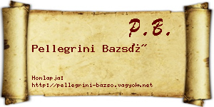 Pellegrini Bazsó névjegykártya